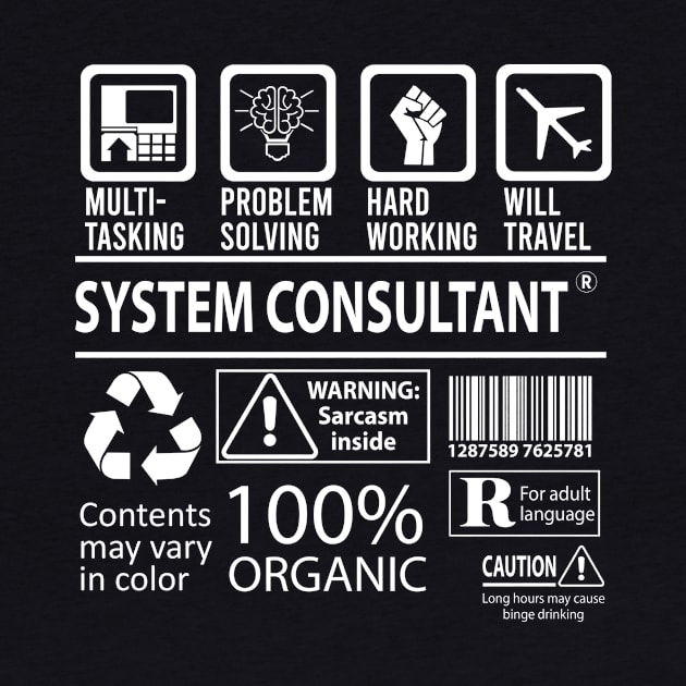 System Consultant T Shirt - MultiTasking Certified Job Gift Item Tee by Aquastal